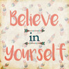 Believe in Yourself Poster Print by Kimberly Allen - Item # VARPDXKASQ198A