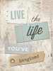 Live the Life Youve Imagined Poster Print by Marla Rae - Item # VARPDXMA1061