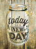 Today is a New Day Poster Print by Marla Rae - Item # VARPDXMA2198