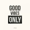 Good Vibes Only Poster Print by Marla Rae - Item # VARPDXMA2219