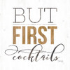 But First Cocktails Poster Print by Maria Rae - Item # VARPDXMAZ5438