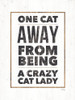 Crazy Cat Lady Poster Print by Marla Rae - Item # VARPDXMAZ5450