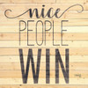 Nice People Win Poster Print by Marla Rae - Item # VARPDXMAZ5547