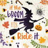 If the Broom Fits Poster Print by Mollie B. Mollie B. - Item # VARPDXMOL1968