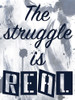 Real Struggle Poster Print by Marcus Prime - Item # VARPDXMPRC177A
