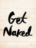 Get Naked Poster Print by Mlli Villa - Item # VARPDXMVRC394A
