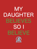 Daughter Believes Red Poster Print by Mlli Villa - Item # VARPDXMVRC409E