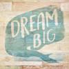 Dream Big Poster Print by Mlli Villa - Item # VARPDXMVSQ055B