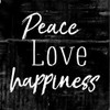 Peace Love Happiness Black Poster Print by Mlli Villa - Item # VARPDXMVSQ403A