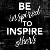 Be Inspired Poster Print by Mlli Villa - Item # VARPDXMVSQ403B