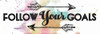 Follow Your Goals Poster Print by OnRei OnRei - Item # VARPDXONPL051A