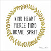 Kind Heart, Fierce Mind, Brave Spirit Poster Print by Susan Ball - Item # VARPDXSB397