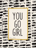 You Go Girl! Poster Print by Susan Ball - Item # VARPDXSB460 You Go Girl! Poster Print by Susan Ball - Item # VARPDXSB460