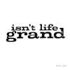 Isnt Life Grand Poster Print by Susan Ball - Item # VARPDXSB655
