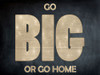 Go Big Poster Print by Sheldon Lewis - Item # VARPDXSLBRC629A