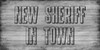 New Sheriff Poster Print by Sheldon Lewis - Item # VARPDXSLBRN045B