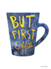 But First Coffee Poster Print by Seven Trees Design Seven Trees Design - Item # VARPDXST530