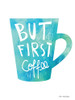 But First Coffee Poster Print by Seven Trees Design Seven Trees Design - Item # VARPDXST567