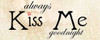 KISS ME Poster Print by Taylor Greene - Item # VARPDXTGPL086A