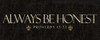 Always Be Honest Poster Print by Taylor Greene - Item # VARPDXTGPL118A