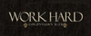 Work Hard Poster Print by Taylor Greene - Item # VARPDXTGPL118H