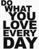 DO WHAT YOU LOVE Poster Print by Taylor Greene - Item # VARPDXTGRC071B