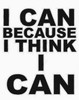 I THINK I CAN Poster Print by Taylor Greene - Item # VARPDXTGRC071D