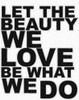 LET THE BEAUTY Poster Print by Taylor Greene - Item # VARPDXTGRC071G