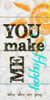 YOU MAKE ME HAPPY Poster Print by Taylor Greene - Item # VARPDXTGRC184B