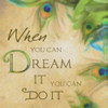 DREAM IT Poster Print by Taylor Greene - Item # VARPDXTGSQ009
