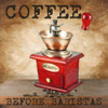 COFFEE BEFORE Poster Print by Taylor Greene - Item # VARPDXTGSQ062C