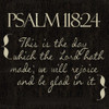 Psalm 118-24 R Poster Print by Taylor Greene - Item # VARPDXTGSQ086R2