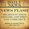 NEWS FLASH Beleive Poster Print by Taylor Greene - Item # VARPDXTGSQ097H