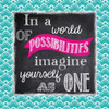 POSSIBILITIES Poster Print by Taylor Greene - Item # VARPDXTGSQ191A