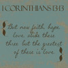 1 Cor 13-13 Poster Print by Taylor Greene - Item # VARPDXTGSQ252A