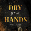 Dry Your Hands Poster Print by Milli Villa # MVSQ617B
