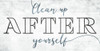Clean Up After Yourself Poster Print by Mlli Villa # MVRN108B