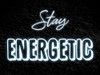 Stay Energetic Poster Print by Marcus Prime # MPRC639B