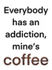 Coffee Addiction Poster Print by Marcus Prime # MPRC736C