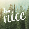 Be Nice Poster Print by Marla Rae # MAZ5624