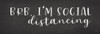 BRB Im Social Distancing Poster Print by Lux + Me Designs Lux + Me Designs # LUX276