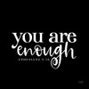 You Are Enough    Poster Print by Lux + Me Designs Lux + Me Designs # LUX258