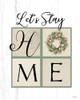 Lets Stay Home Poster Print by Lori Deiter # LD2221