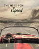 The Need for Speed Poster Print by Lori Deiter # LD1923