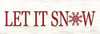 Let It Snow Poster Print by Lori Deiter # LD1483C