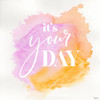 Your Day Poster Print by Gigi Louise # KBSQ114