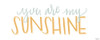 You Are My Sunshine Poster Print by Gigi Louise # KBRN008B