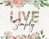 Live Simply Poster Print by Gigi Louise # KBRC090