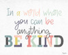 Be Kind Poster Print by Gigi Louise # KBRC031B