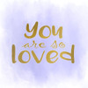 You Are So Loved Purple Poster Print by Kimberly Allen # KASQ1979B